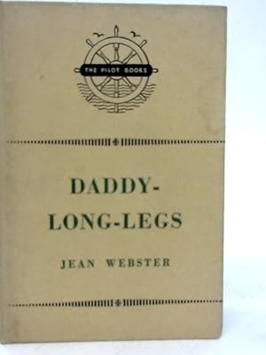 Daddy-Long-Legs by Jean Webster Daddy-Long-Legs by Jean Webster