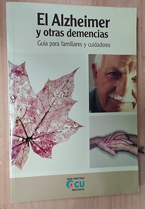 Imagen del vendedor de El Alzheimer y otras demencias: gua para familiares y cuidadores a la venta por La Leona LibreRa