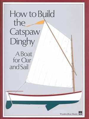 Seller image for How to Build the Catspaw Dinghy for sale by GreatBookPricesUK