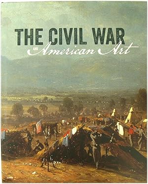 Seller image for The Civil War and American Art (Metropolitan Museum, New York: Exhibition Catalogues) for sale by PsychoBabel & Skoob Books