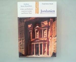 Jordanien. Völker und Kulturen zwischen Jordan und Rotem Meer.