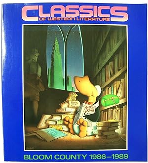 Bild des Verkufers fr Classics of Western Literature: Bloom County 1986-1989 zum Verkauf von PsychoBabel & Skoob Books