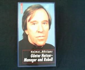 Seller image for Gnter Netzer- Manager und Rebell. for sale by Antiquariat Matthias Drummer