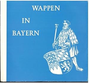 Wappen in Bayern. Katalog zur Ausstellung des Bayerischen Hauptstaatsarchivs in München.