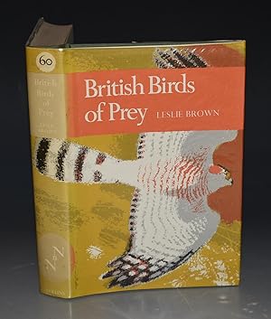British Birds of Prey. A Study of Britain&apos;s diurnal raptors. (The New Naturalist 60).