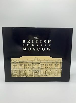 Image du vendeur pour The British Embassy Moscow mis en vente par Brief Street Books