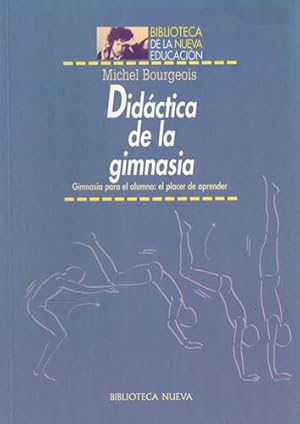 Seller image for Didctica de la gimnasia. Gimnasia para el alumno: el placer de aprender for sale by Librera Cajn Desastre