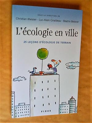 Seller image for L'cologie en ville : 25 leons d'cologie de terrain for sale by Claudine Bouvier