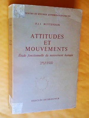 Attitudes et Mouvements. Etude fonctionnelle du mouvement humain