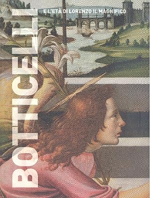 Bild des Verkufers fr Botticelli e l'et di Lorenzo il Magnifico zum Verkauf von Studio Bibliografico Marini