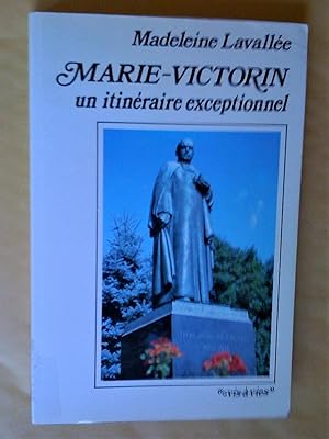 Marie-Victorin: un itinéraire exceptionnel