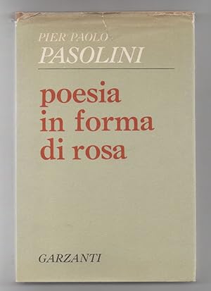 Immagine del venditore per Poesia in forma di rosa (1961-1964) venduto da Libreria Antiquaria Pontremoli SRL