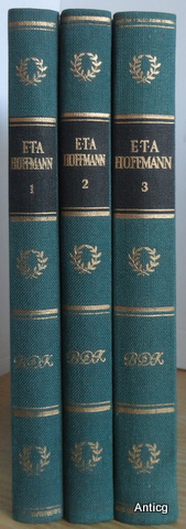 Hoffmanns Werke in drei Bänden. Ausgewählt und eingeleitet von Gerhard Schneider. Herausgegeben v...