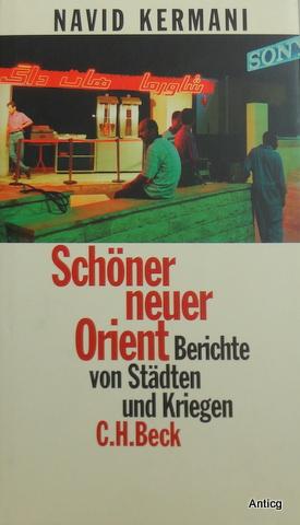 Seller image for Schner neuer Orient. Berichte von Stdten und Kriegen. for sale by Antiquariat Gntheroth
