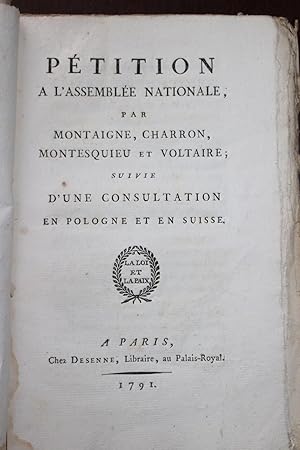 Image du vendeur pour [Divorce] Ptition  l?Assemble Nationale par Montaigne, Charron, Montesquieu et Voltaire ; suivie d?une consultation en Pologne et en Suisse. mis en vente par Librairie Trois Plumes