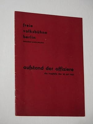 Seller image for Programmheft 15 Freie Volksbhne Berlin 1965/ 66. Urauffhrung AUFSTAND DER OFFIZIERE - DIE TRAGDIE DES 20. JULI 1944 von Kirst. Insz.: Erwin Piscator, Bhnenbild: Hans Ulrich Schmckle, Musik: Aleida Montijn. Mit Friedrich Schoenfelder, Otto Mchtlinger, Cornelia Khn-Leitz, Hannelore Schler, J. P. Dornseif, Heinz Kammer, Georg Thomas, Erich Goetze, Robert Dietl, Gernot Duda for sale by Fast alles Theater! Antiquariat fr die darstellenden Knste