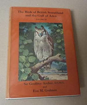 Imagen del vendedor de The Birds of British Somaliland and the Gulf of Aden: volume III a la venta por Calluna Books