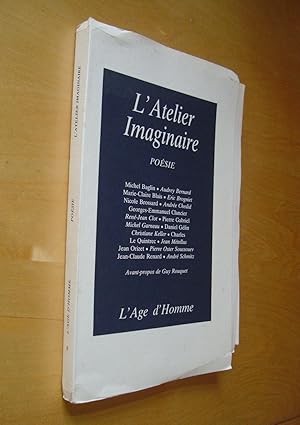 L'Atelier imaginaire Poésie Baglin Brogniet Chedid Clancier Gélin Le Quintrec Orizet. etc.