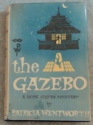 Seller image for THE GAZEBO - A Miss Silver Mystery for sale by Chapter 1