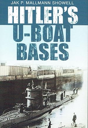 Seller image for Hitler s U-Boat Bases. for sale by Antiquariat Bernhardt