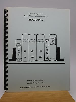 Image du vendeur pour Wofford College Library Special Collections Checklist Number Four : Biography mis en vente par Shelley and Son Books (IOBA)