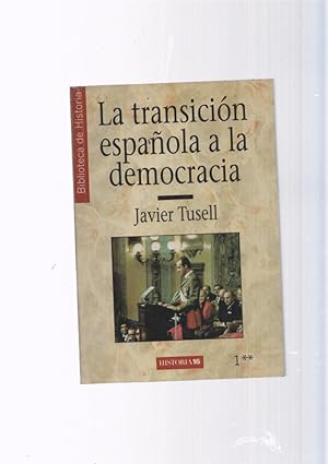 Image du vendeur pour Biblioteca de Historia numero 1:La transicion espaola a la democracia mis en vente par El Boletin