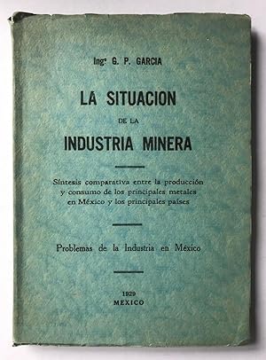 La Situación De La Industria Minera