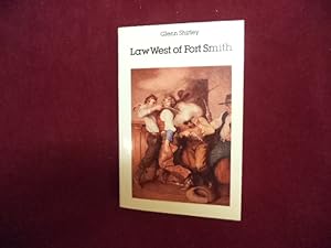 Seller image for Law West of Fort Smith. A History of Frontier Justice in the Indian Terriotry, 1834-1896. for sale by BookMine
