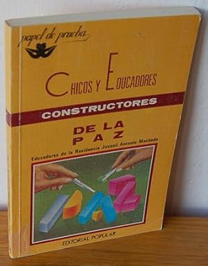 Imagen del vendedor de CHICOS Y EDUCADORES CONSTRUCTORES DE LA PAZ a la venta por EL RINCN ESCRITO