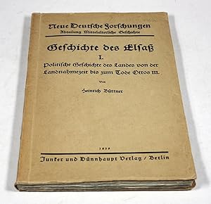 Geschichte des Elsass. Band I. Politische Geschichte des Landes von der Landnahmezeit bis zum tod...