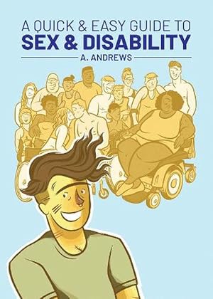 Seller image for A Quick & Easy Guide to Sex & Disability (Paperback) for sale by Grand Eagle Retail