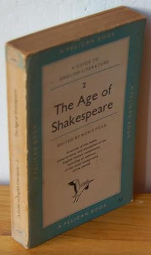 Immagine del venditore per A Guide to English Literature 2. THE AGE OF SHAKESPEARE. A survey of the poets, prose-writers, and dramatists of the English literary renaisance, including an account of the social background of the period venduto da EL RINCN ESCRITO