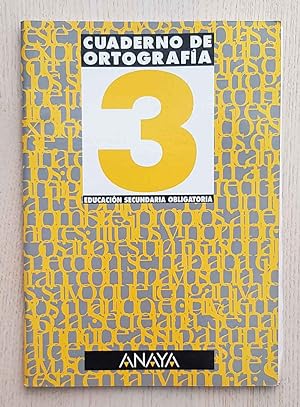 CUADERNO DE ORTOGRAFÍA. 3. Educación Secundaria Obligatoria. (ed. Anaya)