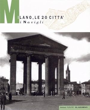 Immagine del venditore per Milano. Le 20 citt: i Navigli. Ediz. illustrata venduto da Libro Co. Italia Srl