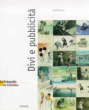 Seller image for La Fotografia in Cartolina. Divi e Pubblicit for sale by Libro Co. Italia Srl