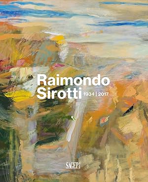 Seller image for Raimondo Sirotti 1934 - 2017 for sale by Libro Co. Italia Srl