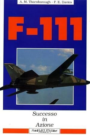 Imagen del vendedor de F-111. Successo in Azione a la venta por Libro Co. Italia Srl