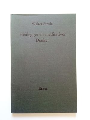 Bild des Verkufers fr Heidegger als meditativer Denker zum Verkauf von Antiquariat Smock