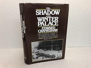 Seller image for THE SHADOW OF THE WINTER PALACE : Russia's drift to revolution 1825-1917 for sale by Gibbs Books