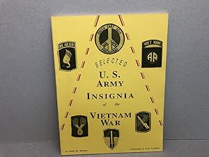 Immagine del venditore per SELECTED U.S. ARMY INSIGNIA OF VIETNAM WAR ( limited signed edition ) venduto da Gibbs Books