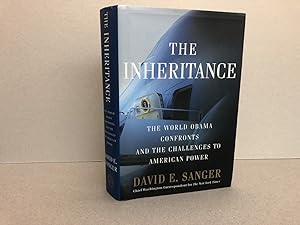 Seller image for The Inheritance: The World Obama Confronts and the Challenges to American Power for sale by Gibbs Books