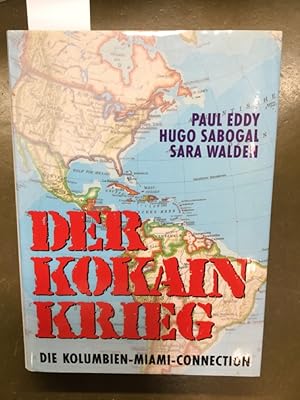 Bild des Verkufers fr Der Kodainkrieg - Die Kolumbien-Miami-Connection. Aus dem Engl. von Peter Hiess. zum Verkauf von Kepler-Buchversand Huong Bach