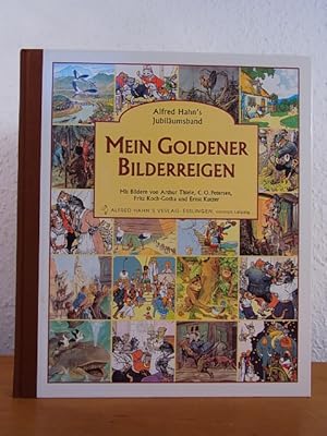 Imagen del vendedor de Mein goldener Bilderreigen. Alfred Hahn's Jubilumsband a la venta por Antiquariat Weber