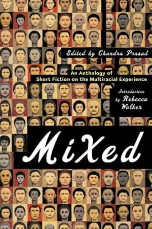 Bild des Verkufers fr Mixed : An Anthology of Short Fiction on the Multiracial Experience zum Verkauf von GreatBookPricesUK