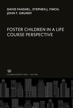 Bild des Verkufers fr Foster Children in a Life Course Perspective zum Verkauf von AHA-BUCH GmbH
