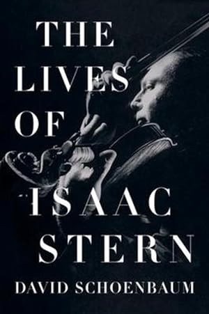 Seller image for The Lives of Isaac Stern (Hardcover) for sale by Grand Eagle Retail