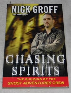 Immagine del venditore per Chasing Spirits: The Building of the "Ghost Adventures" Crew venduto da Pheonix Books and Collectibles