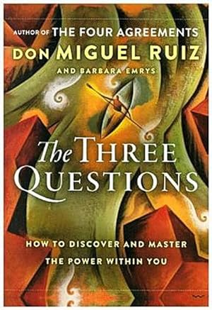 Seller image for The Three Questions Intl: How to Discover and Master the Power Within You : How to Discover and Master the Power Within You for sale by AHA-BUCH