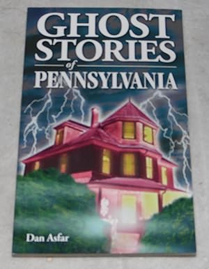 Bild des Verkufers fr Ghost Stories of Pennsylvania zum Verkauf von Pheonix Books and Collectibles