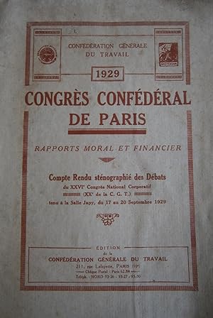 Congrès confédéral de Paris. Rapports moral et financier. Compte-rendu des débats du XXVIe congrè...